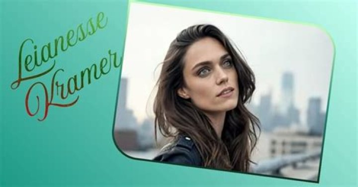 Leianesse Kramer Height, Weight, Net Worth, Age, Birthday, Wikipedia, Who, Nationality, Biography