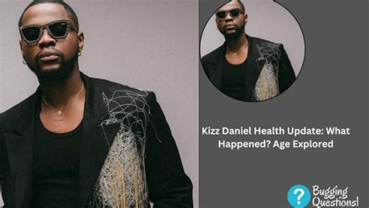 What Happened To Kizz Daniel – Is He Sick? Health Update And Age